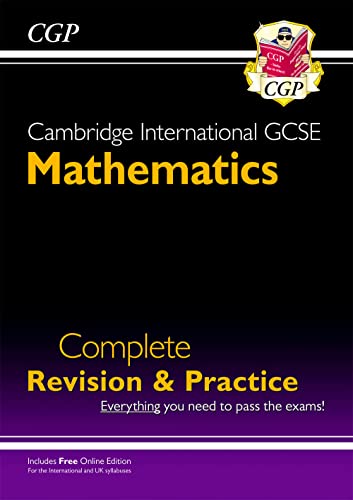 Cambridge International GCSE Maths Complete Revision & Practice: Core & Extended + Online Ed (CGP Cambridge IGCSE)